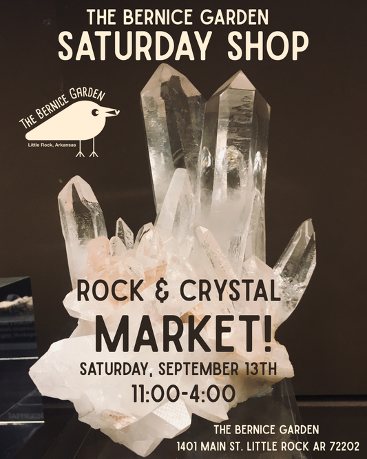 The Bernice Garden Saturday Shop Rock & Crystal Market 9/13